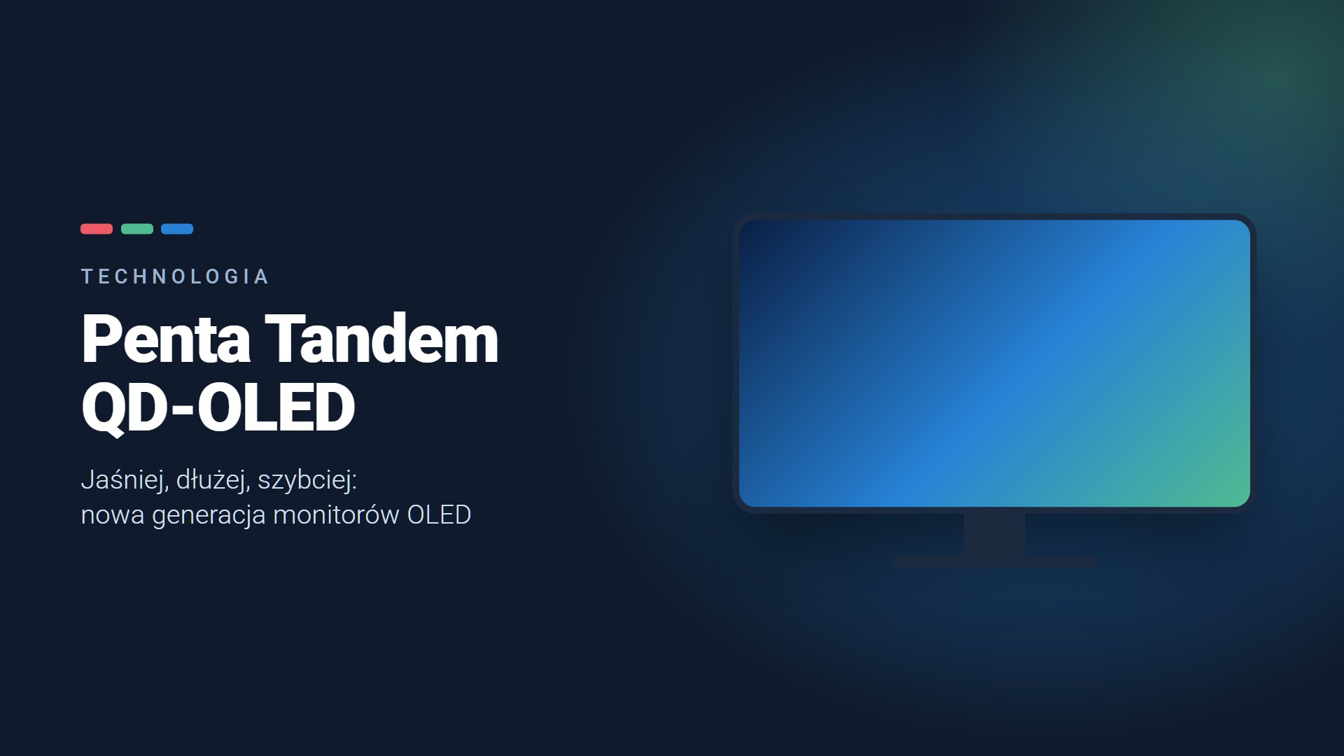 Penta Tandem QD-OLED: nowa generacja monitorów OLED. Co się zmienia?